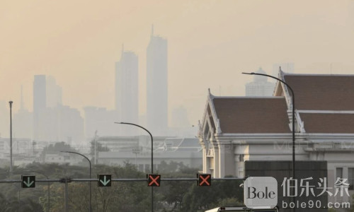 曼谷空气又“爆表”！58区PM2.5全线超标