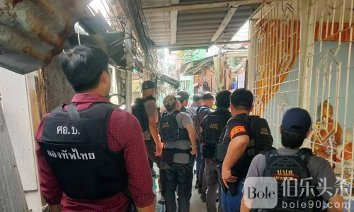 泰国“毒品局”克隆社区突击逮捕“佩查克大哥”全家染毒