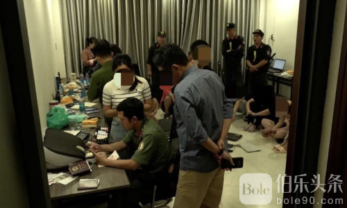 突发！越南芽庄警方一举抓获30名中国籍网络涉赌人员