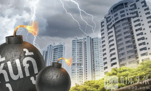 泰国楼市危机2026：15万亿债券倒计时引爆焦虑！