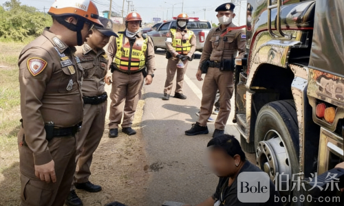 毒驾十八轮乱撞45公里！从曼谷逃到外府才落网