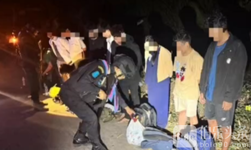 泰国边境行动！中国男子及11名缅甸人非法入境遭逮捕
