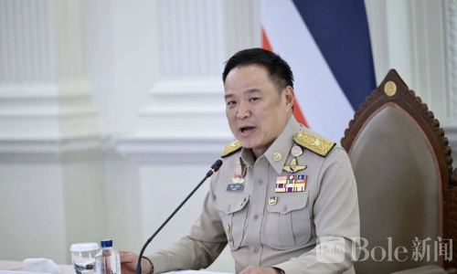 泰国总理安努廷：扫荡诈骗团伙与灰色资本，不惧政治波动！