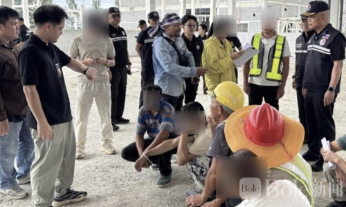 12名中国人泰国工地被查！涉违法工作雇主最高判监禁